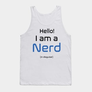 Nerd in Disguise Tank Top